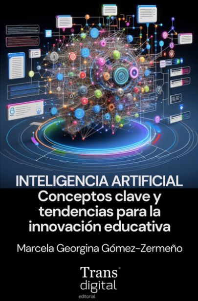 Inteligencia Artificial. Conceptos clave y tendencias para la innovación educativa