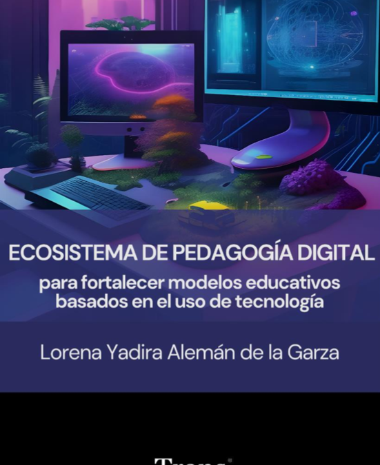 Ecosistema de pedagogía digital para fortalecer modelos educativos basados en el uso de tecnología