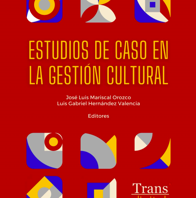 Estudios de caso en la gestión cultural